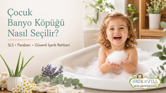 Çocuk Banyo Köpüğü Nasıl Seçilir? SLS, Paraben ve Güvenli İçerik Rehberi